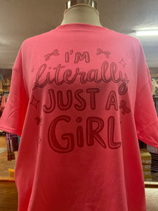 JUST A GIRL TEE