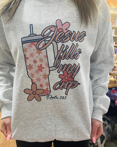 JESUS FILLS MY CUP CREWNECK